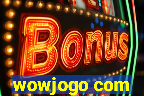 wowjogo com